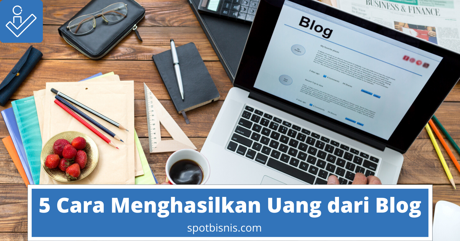 Cara Menghasilkan Uang dari Blog