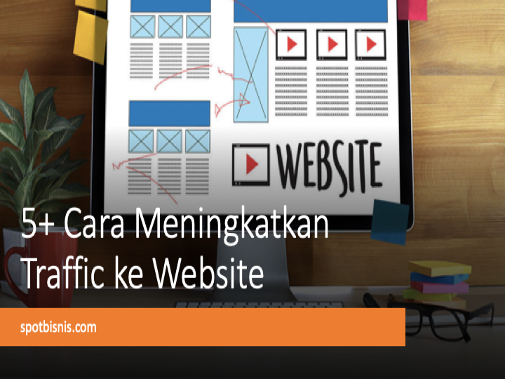 cara meningkatkan traffic ke website