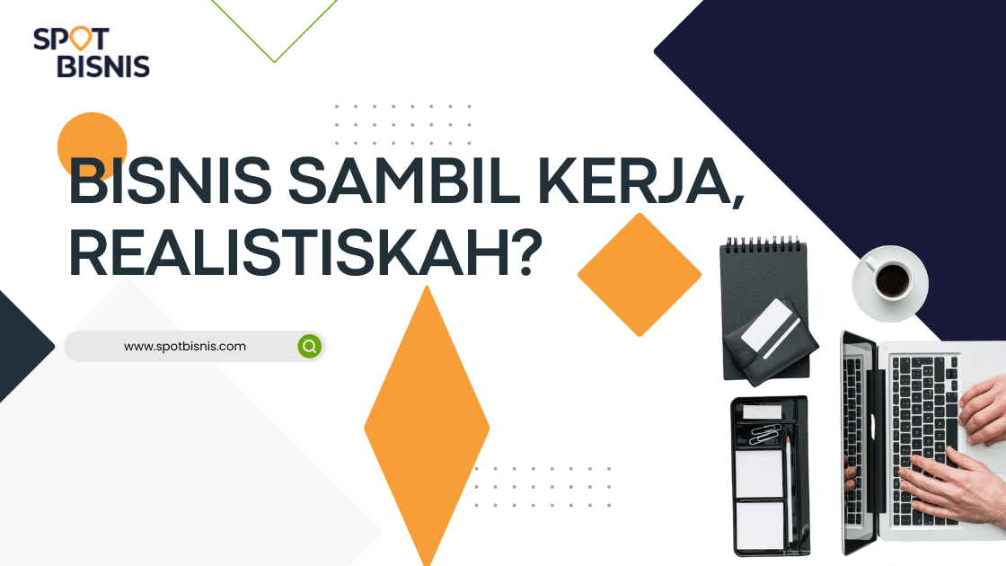 BISNIS SAMBIL KERJA