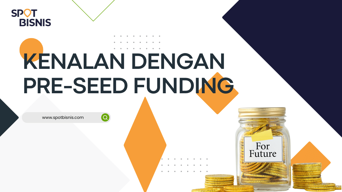 PRE SEED FUNDING